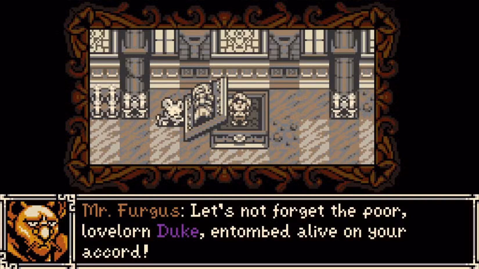 Furgus envergonhando você por matar o duque em Mina the Hollower